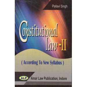Amar Law Publication's Constitutional Law - II by Pallavi Singh